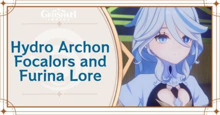 hydro archon name|Hydro Archon Focalors and Furina Lore Guide